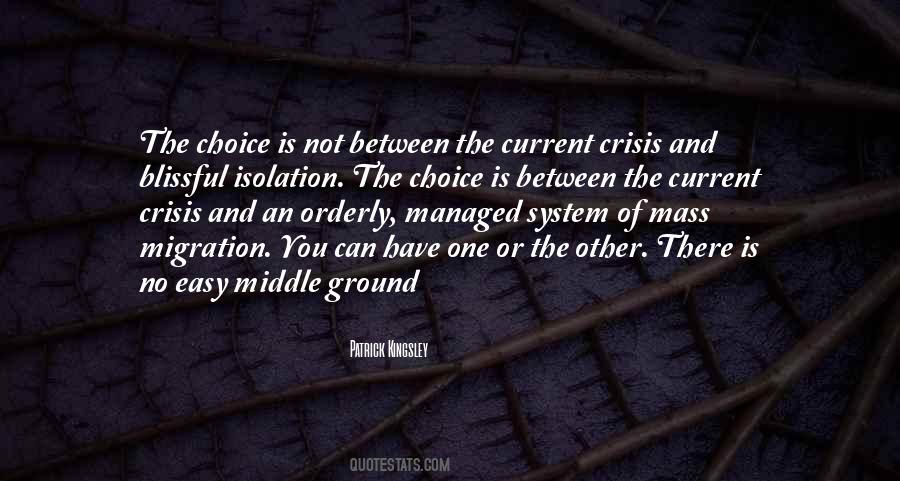 Quotes About The Middle Ground #1052315