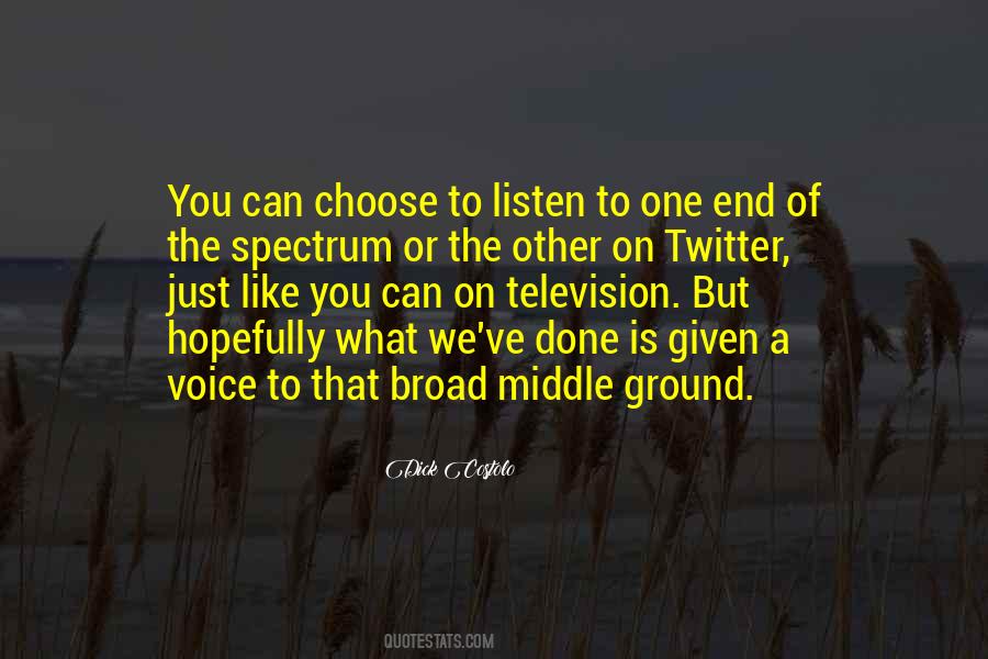 Quotes About The Middle Ground #1181436