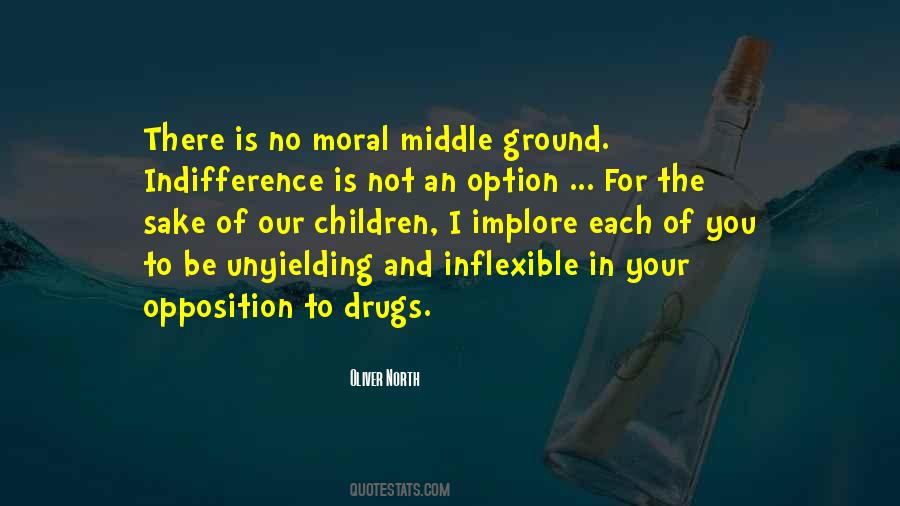 Quotes About The Middle Ground #172164