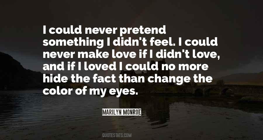 Hide The Eyes Quotes #1494023