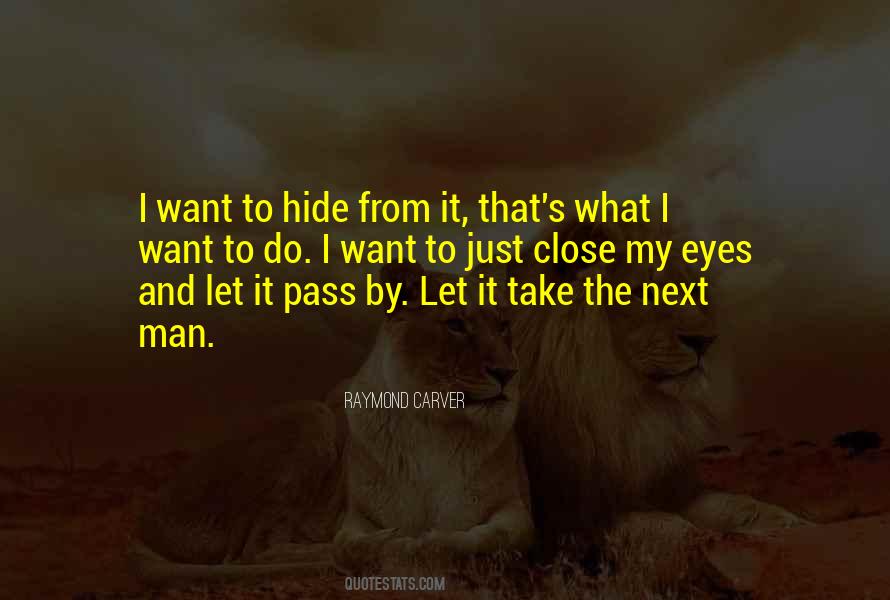 Hide The Eyes Quotes #1801328
