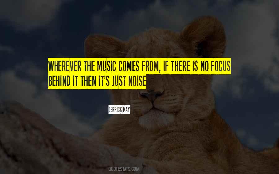 Quotes About Outside Noise #12601