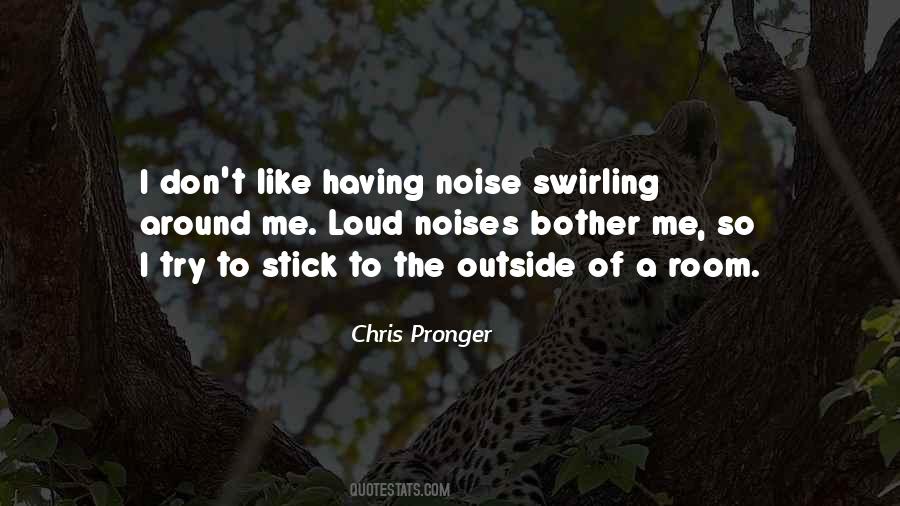 Quotes About Outside Noise #1523988
