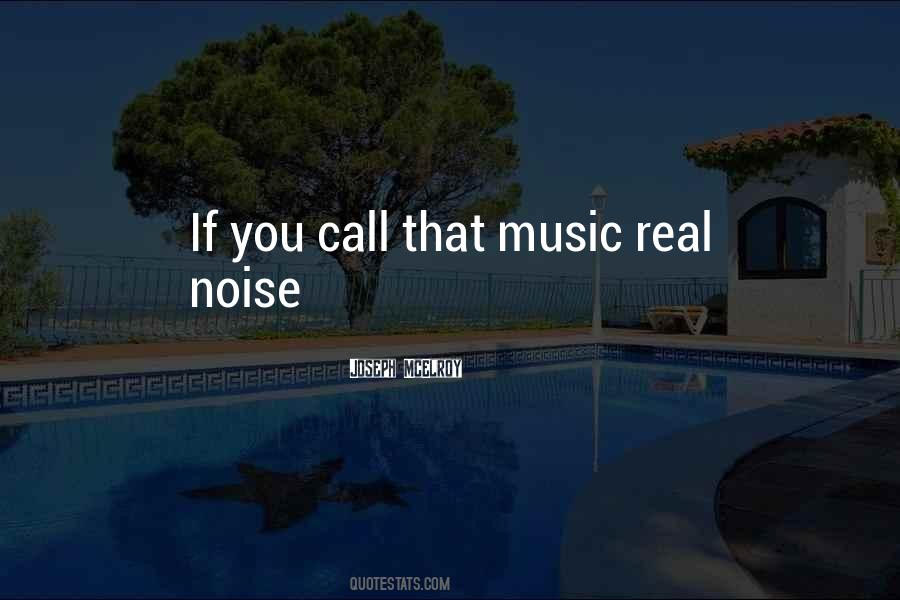 Quotes About Outside Noise #25512