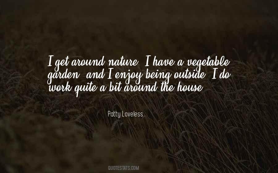 Quotes About Outside Nature #516071