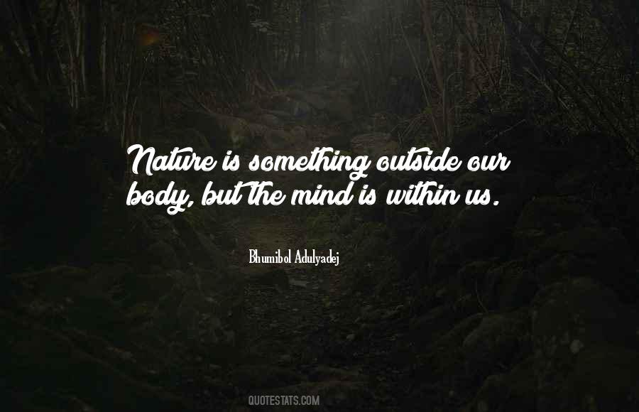 Quotes About Outside Nature #605973
