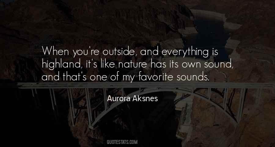 Quotes About Outside Nature #799367