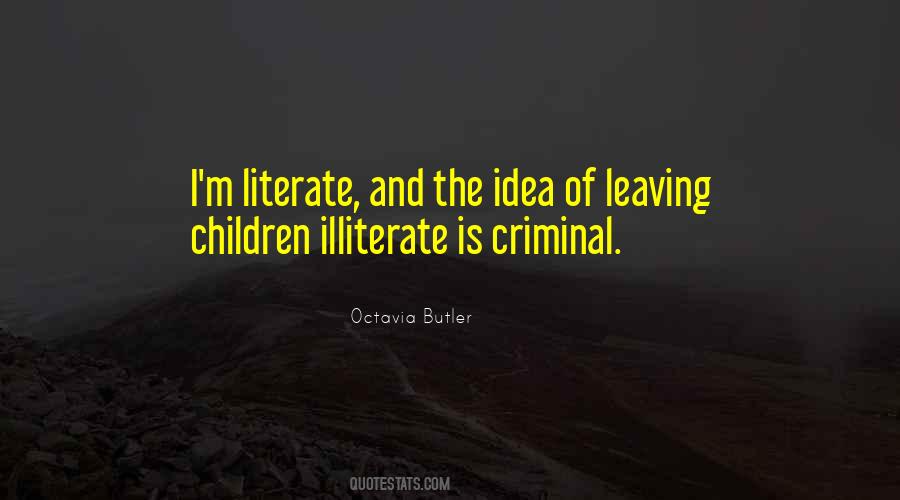 Quotes About Illiterate #1510995