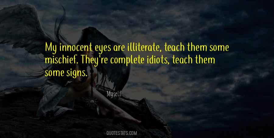 Quotes About Illiterate #1860307