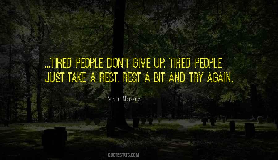 Quotes About Take A Rest #938313