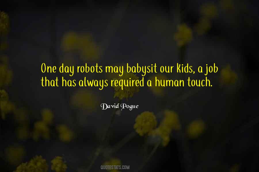 Quotes About Human Touch #1012068