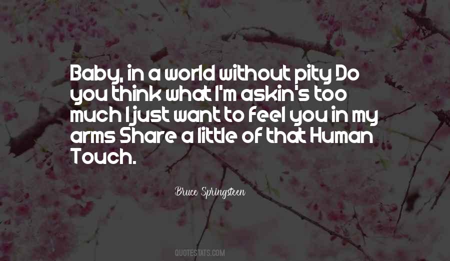 Quotes About Human Touch #1210417