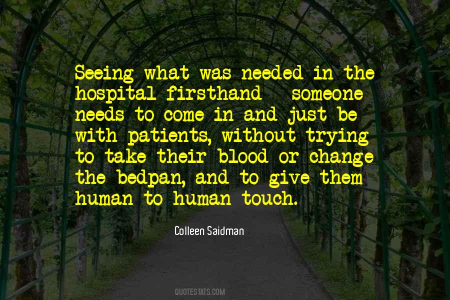 Quotes About Human Touch #1502900