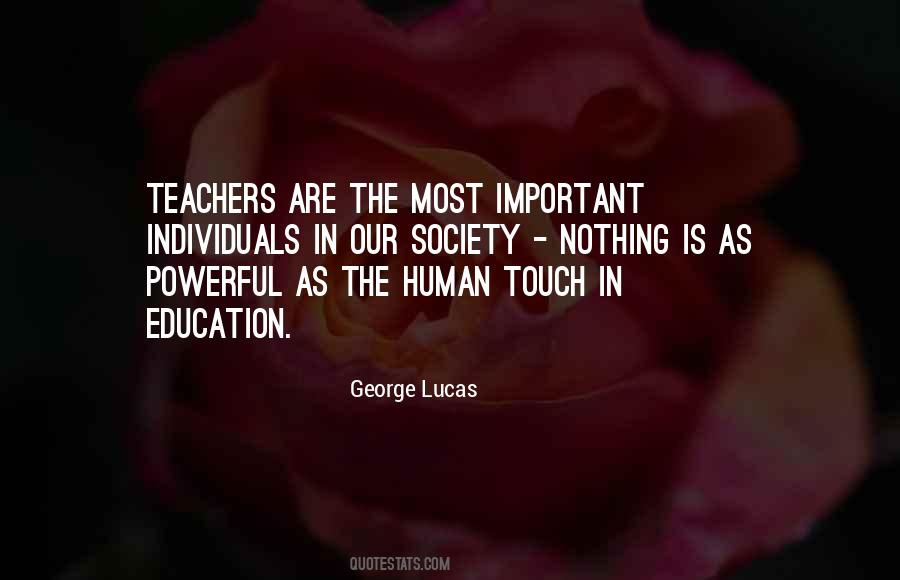 Quotes About Human Touch #829237