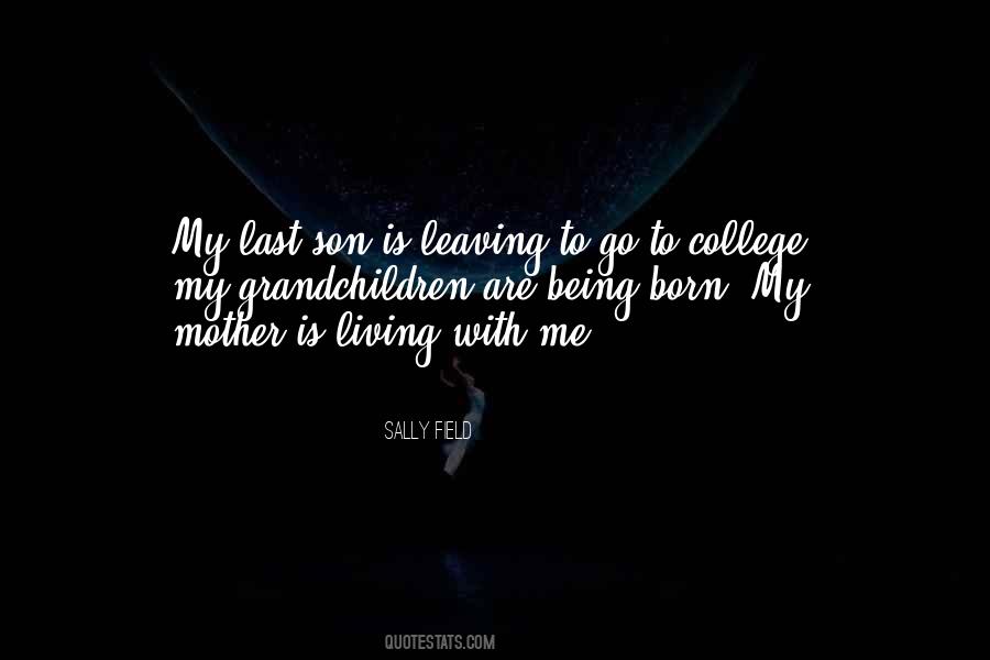 Quotes About Your Son Leaving For College #569916