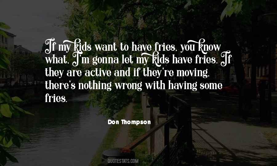 Quotes About Fries #154220