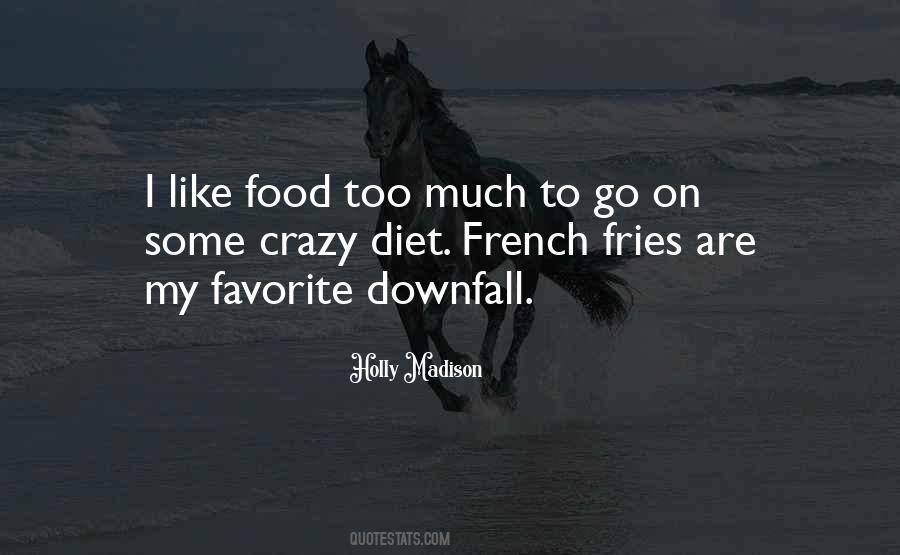 Quotes About Fries #205232