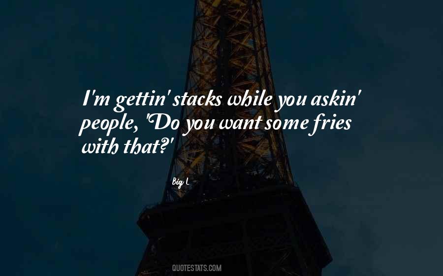 Quotes About Fries #205454