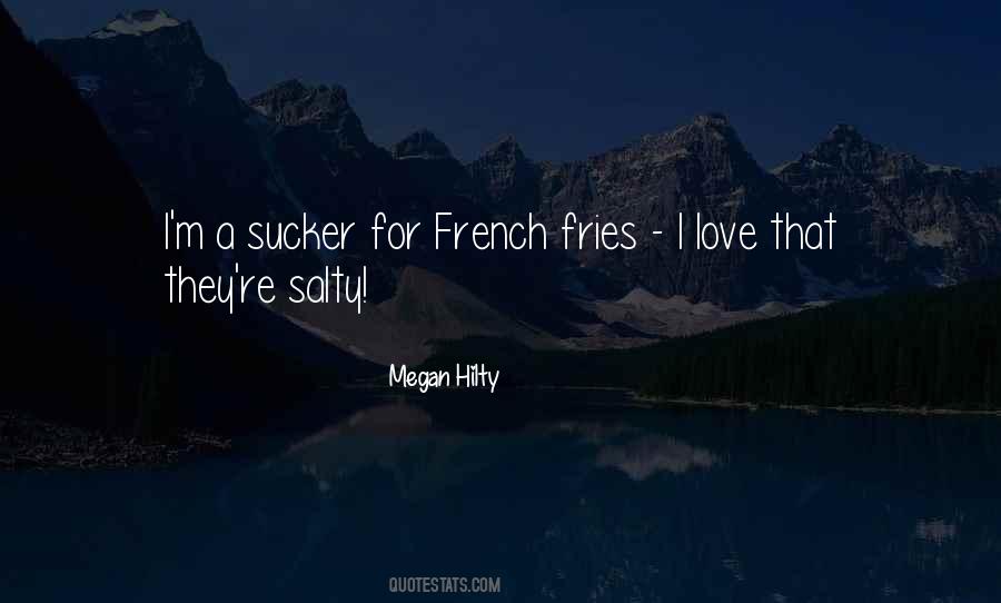 Quotes About Fries #478168