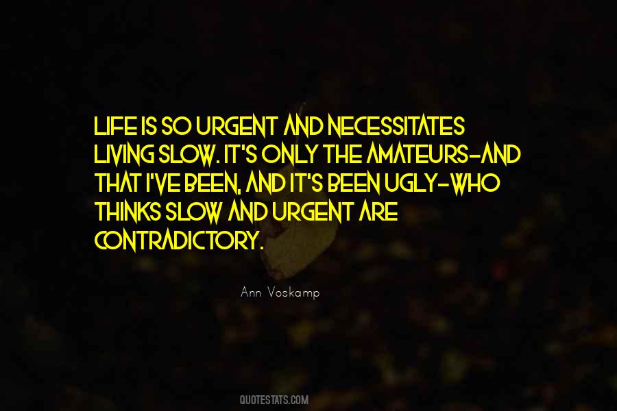 Slow Thinking Quotes #1737849
