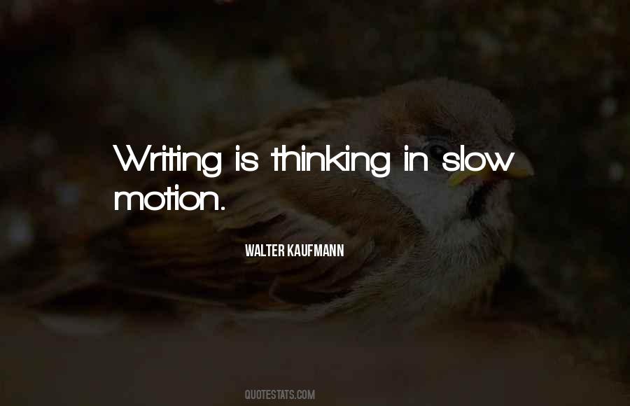 Slow Thinking Quotes #3992