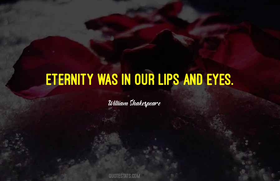 Quotes About Lips And Eyes #382064