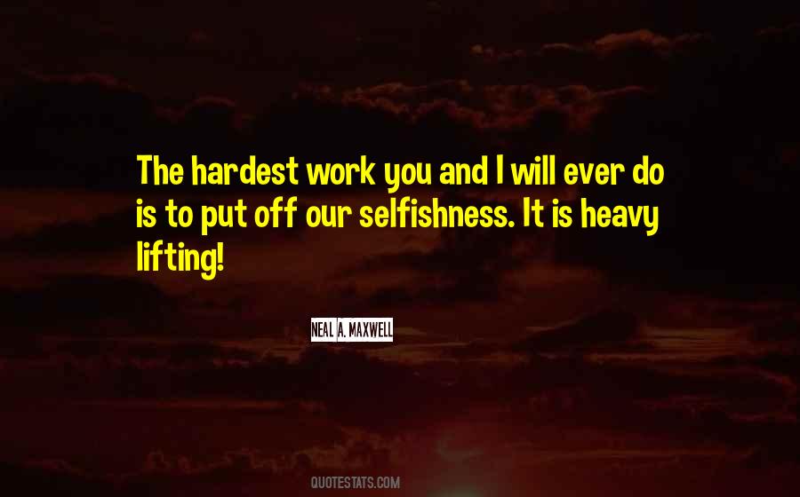 Quotes About Heavy Lifting #328493