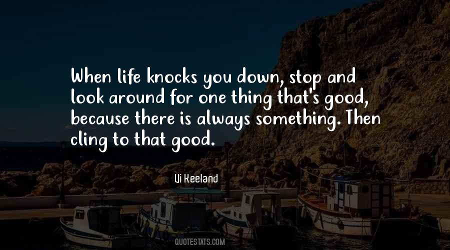 Quotes About Life Knocks You Down #399401