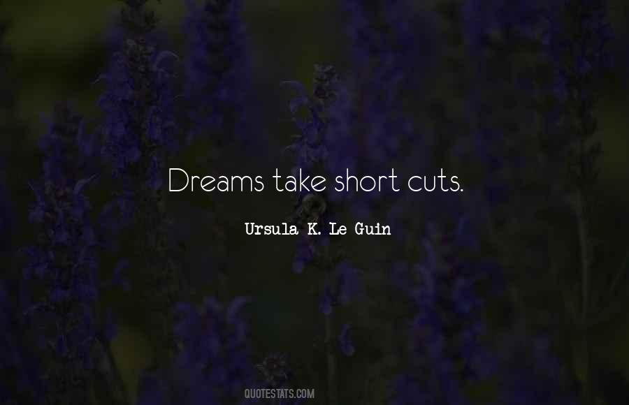 Quotes About Short Cutting #297884
