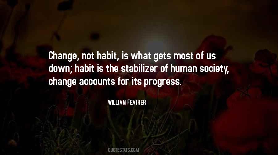 Change Habit Quotes #724369