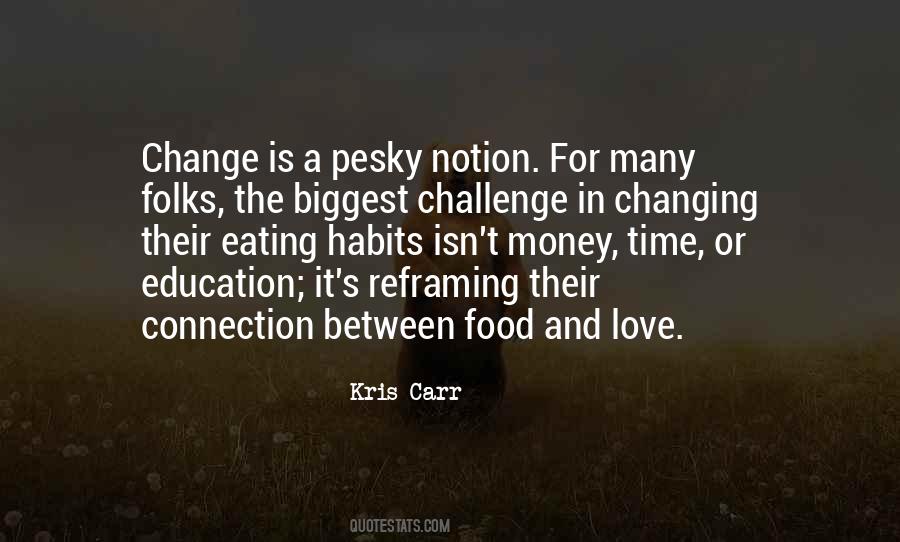 Change Habit Quotes #84717