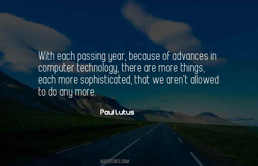 Quotes About Advances In Technology #1693891