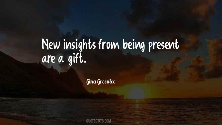 Quotes About Being A Gift #619151