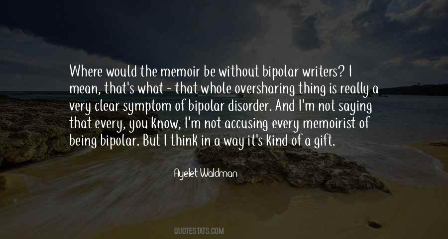 Quotes About Being A Gift #71601