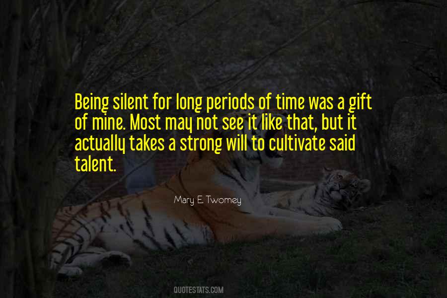 Quotes About Being A Gift #871010