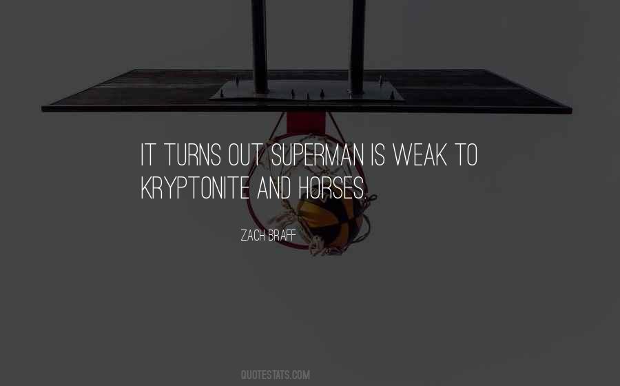 Quotes About Kryptonite #227334