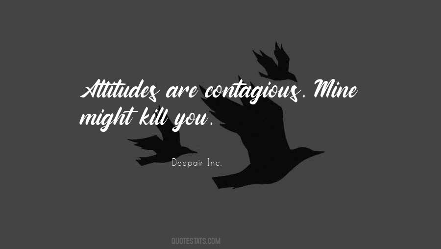 Quotes About Attitudes #1158734