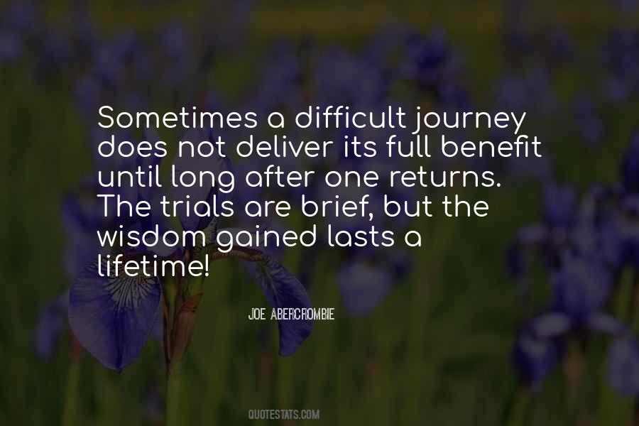 Quotes About A Difficult Journey #1704313