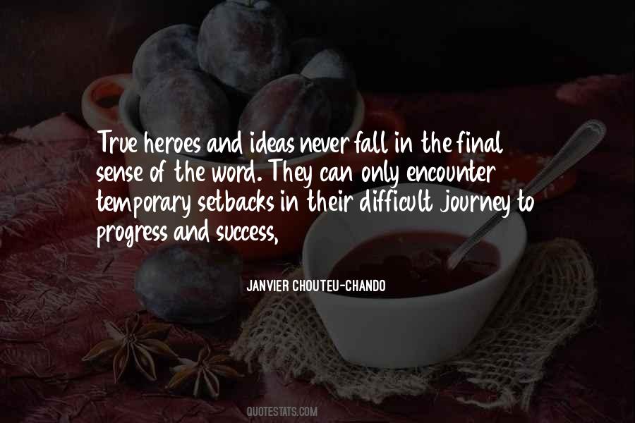 Quotes About A Difficult Journey #307691