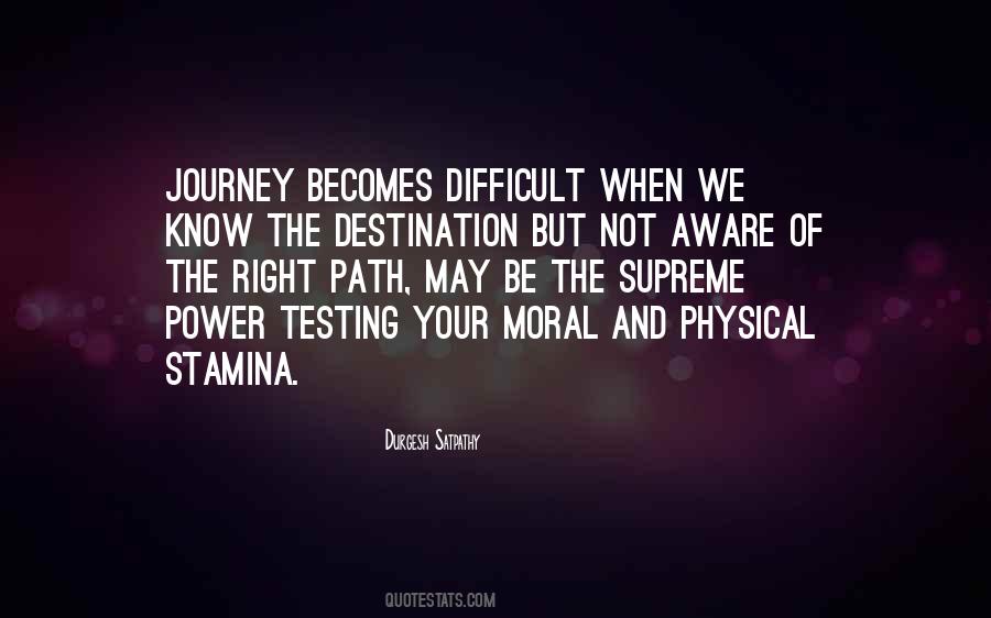 Quotes About A Difficult Journey #355247