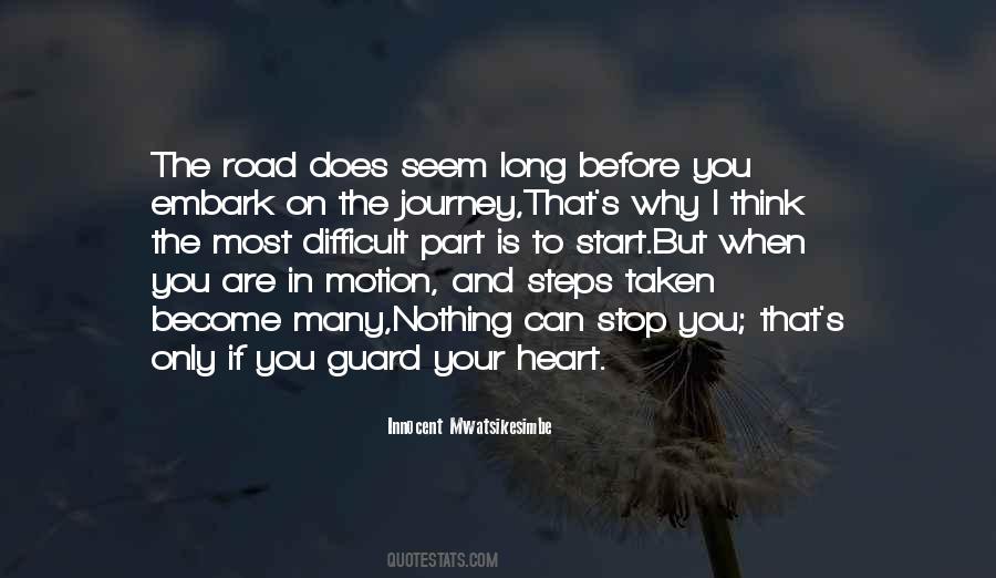 Quotes About A Difficult Journey #63431