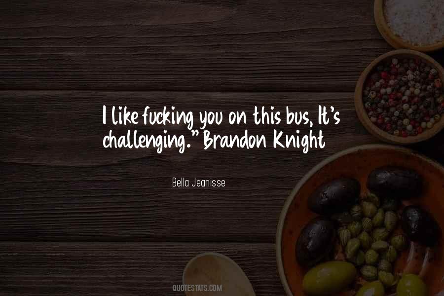 Quotes About The Knight Bus #1825855