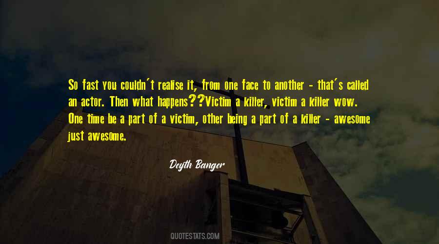 Quotes About Being A Killer #228017