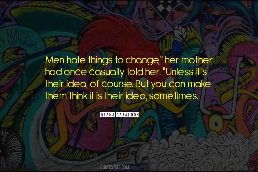 Quotes About Things You Hate #1072953