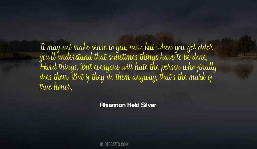Quotes About Things You Hate #1243523