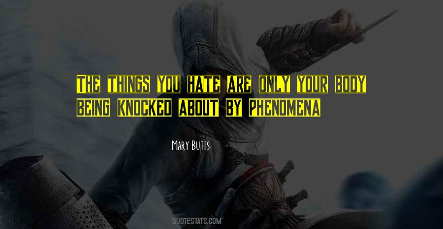 Quotes About Things You Hate #157507
