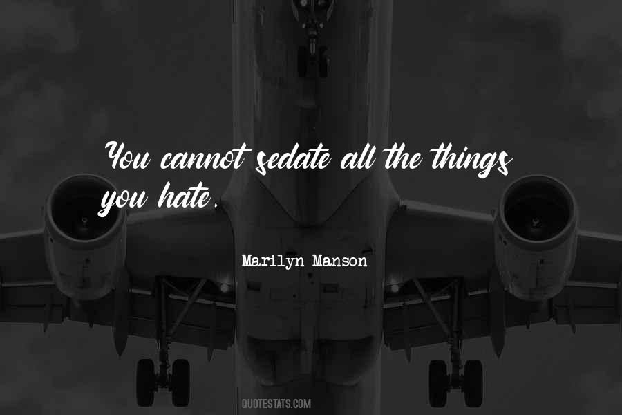 Quotes About Things You Hate #665634