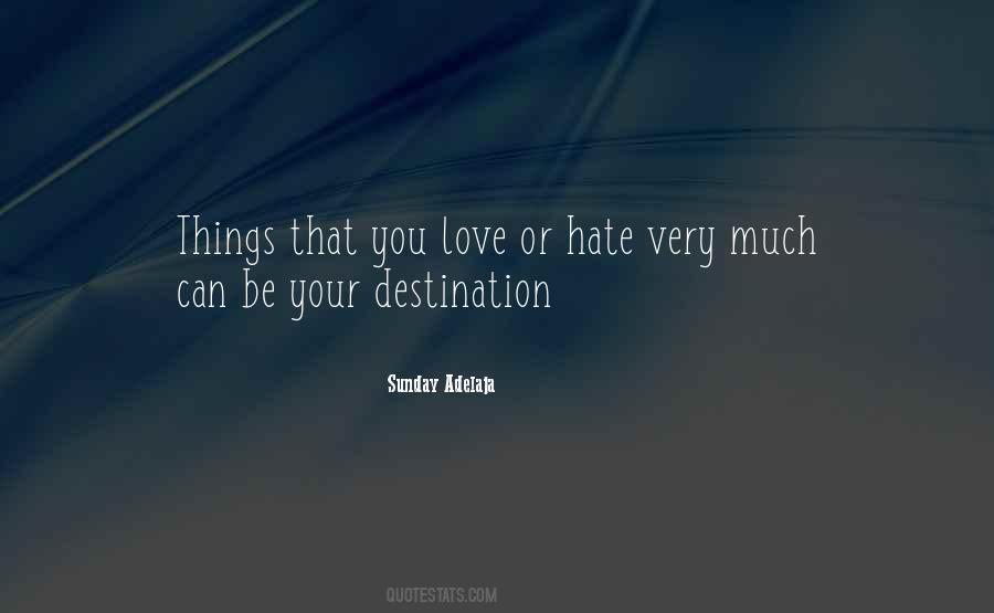 Quotes About Things You Hate #710012