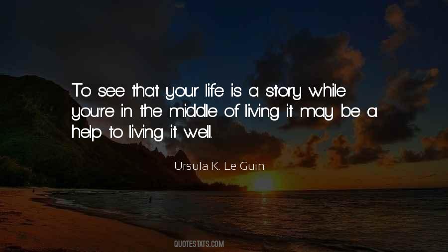 Life Is A Story Quotes #717637