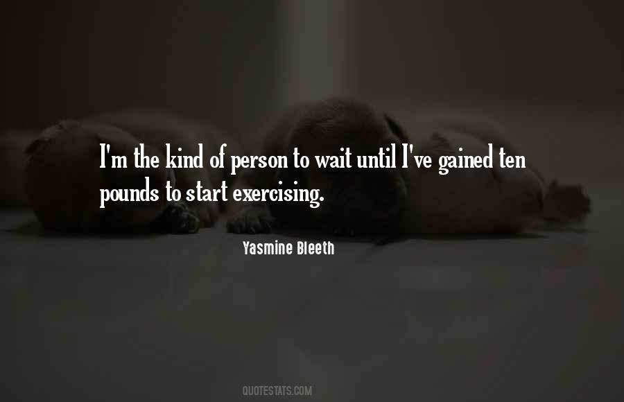 Start Exercising Quotes #1421656